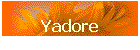 Yadore