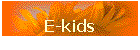 E-kids